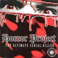 Horror Project - The Ultimate Serial Killer (Album)