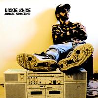 Rickie Snice - Jungle Sometime