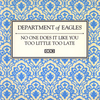 Department of Eagles - No One Does It Like You