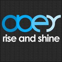 Obey - Rise and Shine