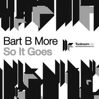 Bart B More - So It Goes EP