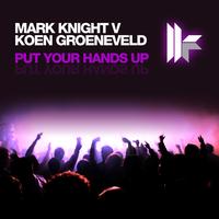 Mark Knight - Put Your Hands Up