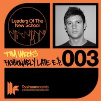 Tim Weeks - Fashionably Late EP