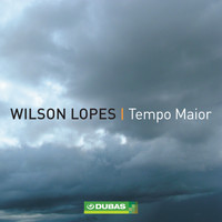 Wilson Lopes - Tempo Maior