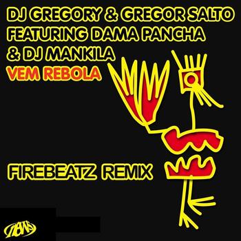 DJ Gregory - Vem Rebola [Firebeatz Remix]