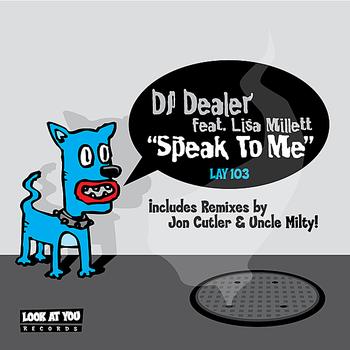 DJ Dealer - Speak To Me