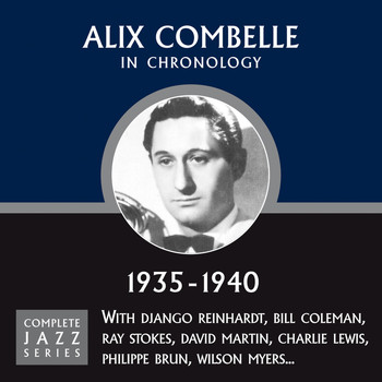 Alix Combelle - Complete Jazz Series 1935 - 1940