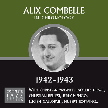 Alix Combelle - Complete Jazz Series 1942 - 1943
