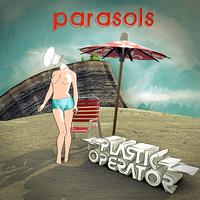 Plastic Operator - Parasols Remixes