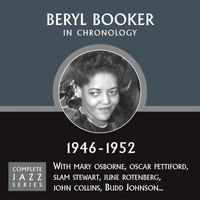 Beryl Booker - Complete Jazz Series 1946 - 1952