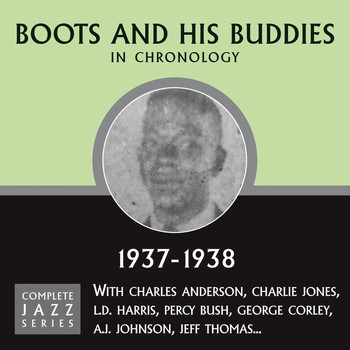 Boots and His Buddies - Complete Jazz Series 1937 - 1938