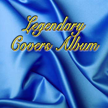 Various Artists - Legendary Covers Album