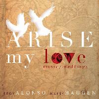 Marty Haugen - Arise, My Love: Music for Weddings