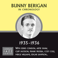 Bunny Berigan - Complete Jazz Series 1935 - 1936