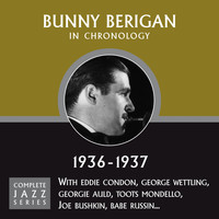 Bunny Berigan - Complete Jazz Series 1936 - 1937