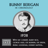 Bunny Berigan - Complete Jazz Series 1938