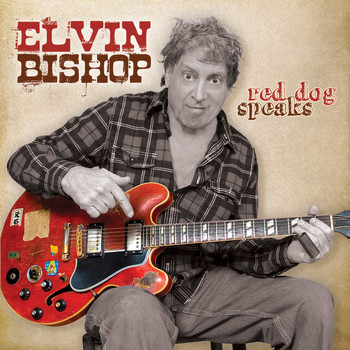 Elvin Bishop - Red Dog Speaks