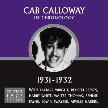 Cab Calloway - Complete Jazz Series 1931 - 1932