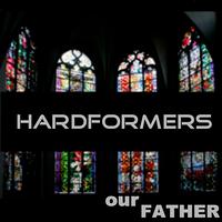 Hardformers - Our Father