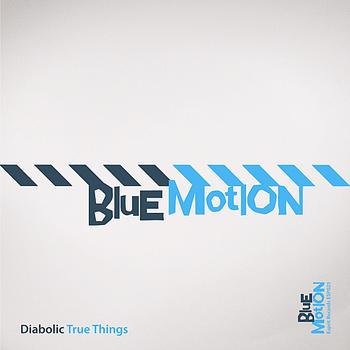 Blue Motion - Diabolic