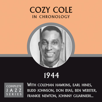 Cozy Cole - Complete Jazz Series 1944
