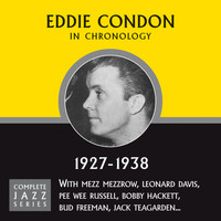 Eddie Condon - Complete Jazz Series 1927 - 1938