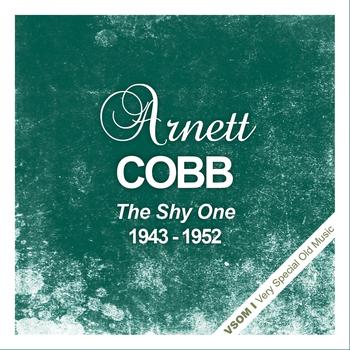 Arnett Cobb - The Shy One
