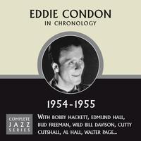 Eddie Condon - Complete Jazz Series 1954 - 1955