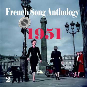 Various Artists - French Song Anthology - 1951, Vol. 2
