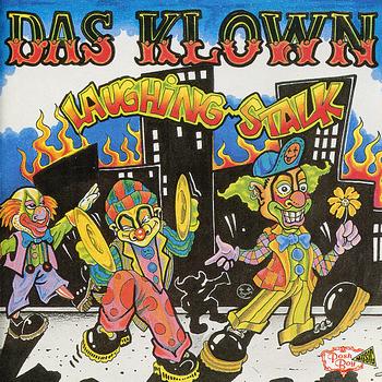 Das Klown - Laughing Stalk (Explicit)