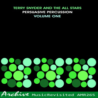 Terry Snyder & The All Stars - Persuasive Percussion, Vol. 1