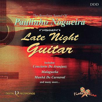 Paulinho Nogueira - Late Night Guitar: The Brazilian Sound of Paulinho Nogueira