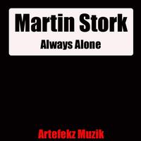 Martin Stork - Always Alone