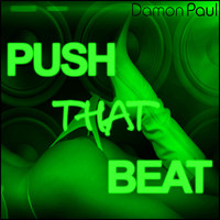Damon Paul - Push That Beat (Part 2)