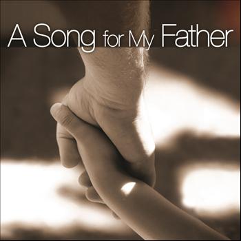 Various Artists - A Song For My Father