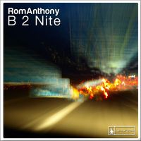 Romanthony - B 2 Nite