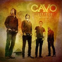 Cavo - Let It Go [Acoustic EP]