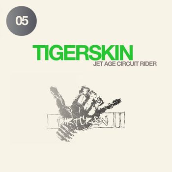 Tigerskin - Jet Age Circuit Rider EP