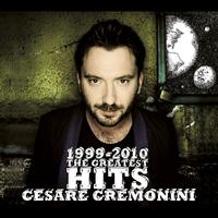 Cesare Cremonini - 1999 - 2010 The Greatest Hits