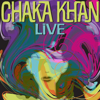 Chaka Khan - Chaka Khan (Live)