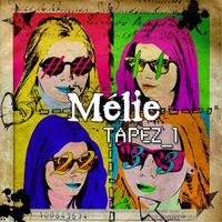 Mélie - Tapez 1