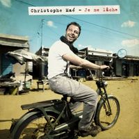 Christophe Maé - Je me lâche (single)