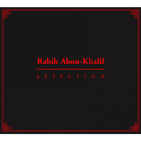 Rabih Abou-Khalil - Selection