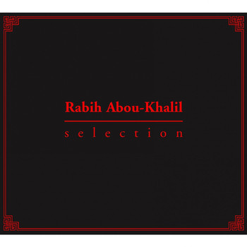 Rabih Abou-Khalil - Selection