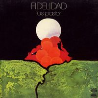 Luis Pastor - La musica de la libertad. Fidelidad