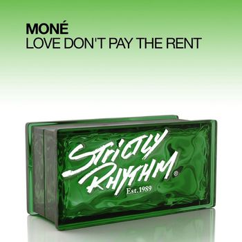 Moné - Love Don't Pay The Rent