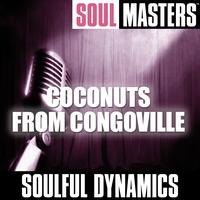 Soulful Dynamics - Soul Masters: Coconuts From Congoville