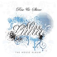 Miss Luna - Rise & Shine (The House Album)