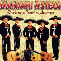 Mariachi Azteca - Rancheras y Corridos Mejicanos