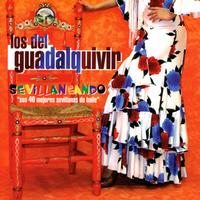 Los Del Guadalquivir - Sevillaneando. Sus 40 Mejores Sevillanas